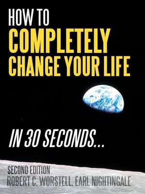 cover image of How to Completely Change Your Life in 30 Seconds